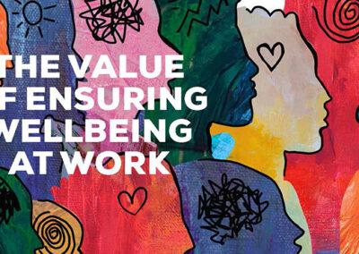 The value of ensuring wellbeing at work